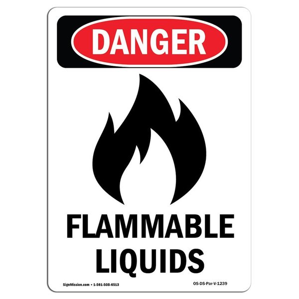 Signmission Safety Sign, OSHA Danger, 7" Height, Flammable Liquids, Portrait OS-DS-D-57-V-1239